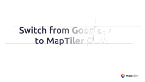 Top alternative for Google Maps API | MapTiler