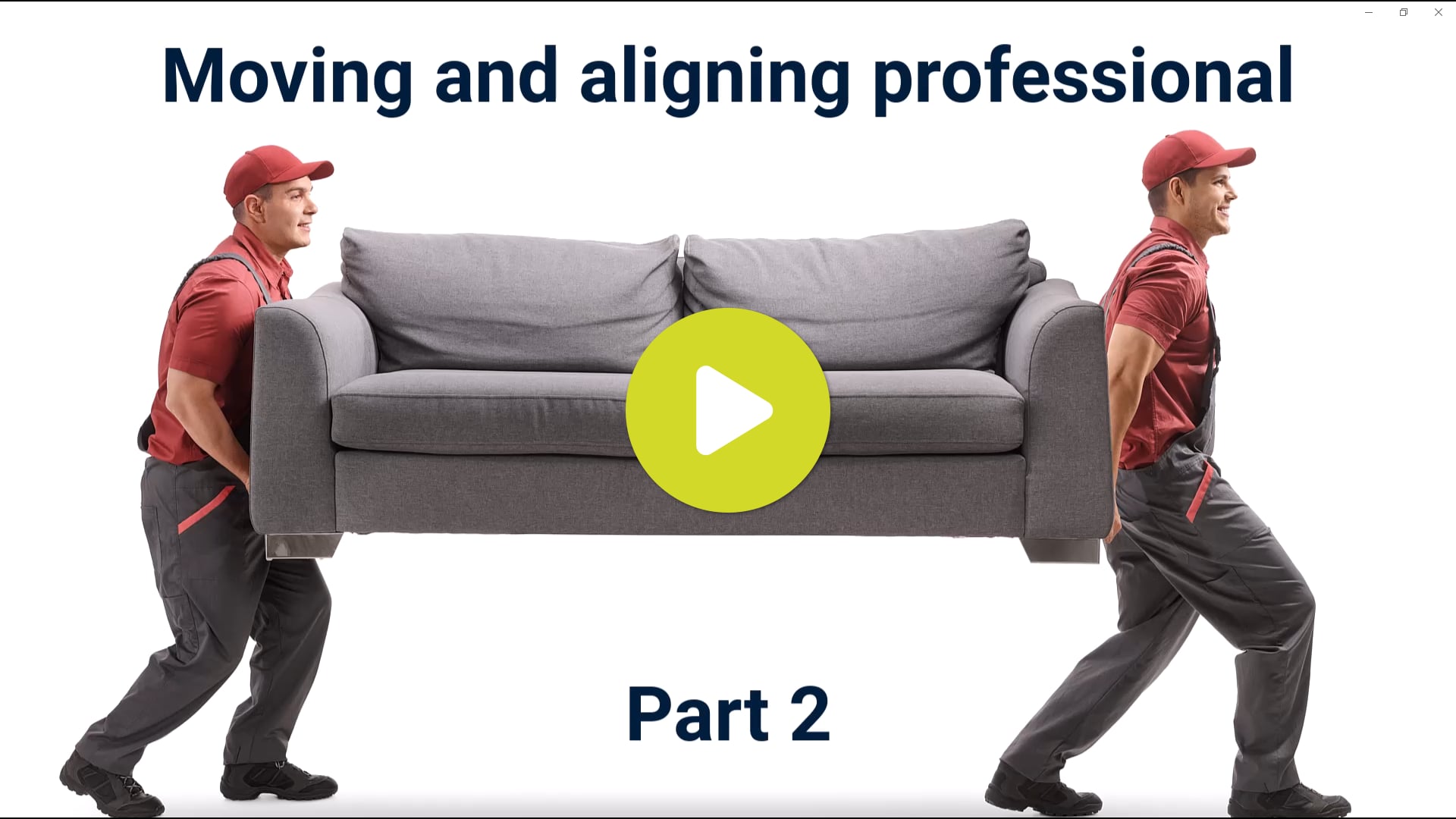 Moving and aligning - Part 2 Professional