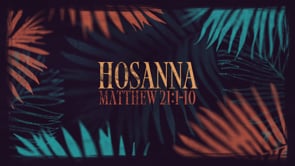 Hosanna!