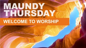March 28 | Maundy Thursday Worship