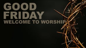 March 29 | Good Friday Worship