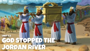 7.2 God Stopped The Jordan River