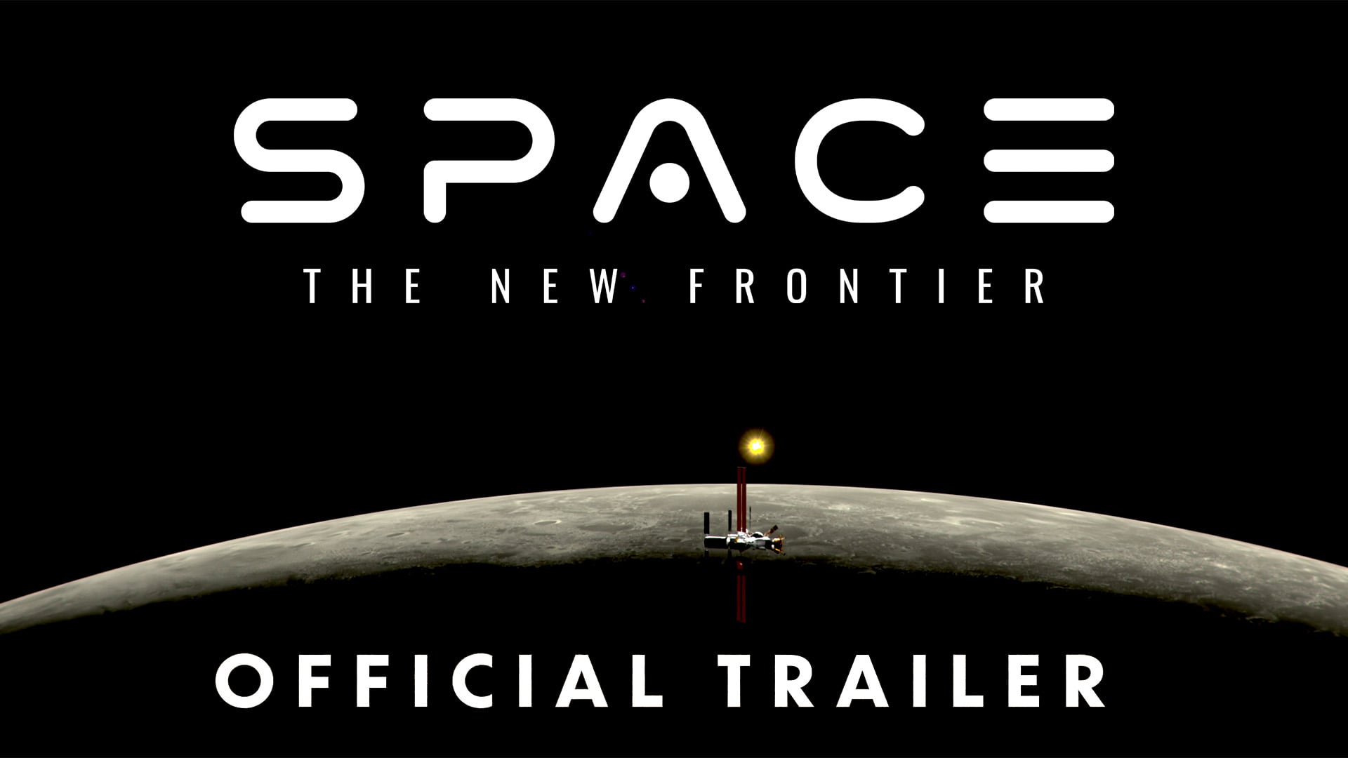 Space: The New Frontier - Official Trailer [1080] (Narrated by Chris Pine)