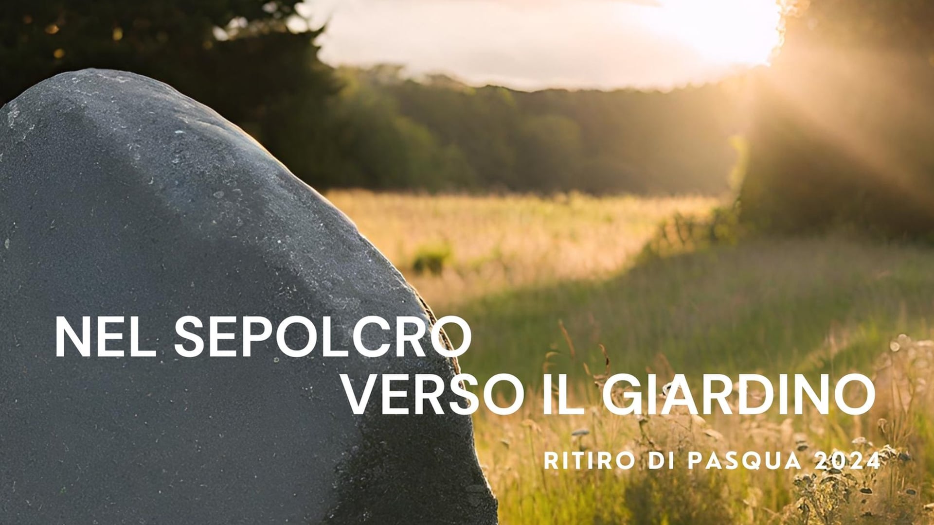 Ritiro di Pasqua 2024