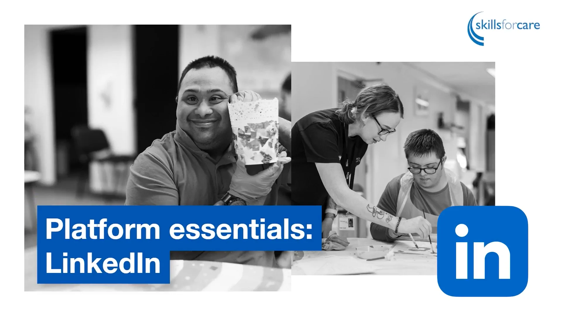 Video 6 - Platform essentials LinkedIn