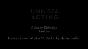 Coleson Eldredge - Henry, I Didn’t Want a Mastodon by Halley Feiffer