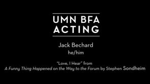 Jack Bechard - “Love, I Hear” from A Funny Thing Happened on the Way to the Forum by Stephen Sondheim