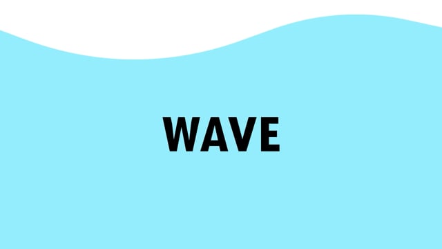 Wave