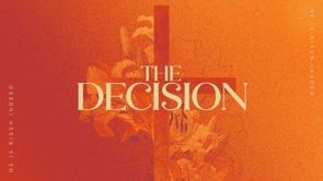 The Decision_Easter Service