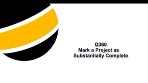Mark Project as Substantially Complete