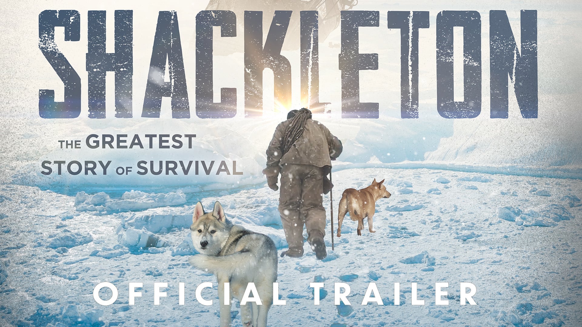 Shackleton: The Greatest Story of Survival - Trailer [1080]