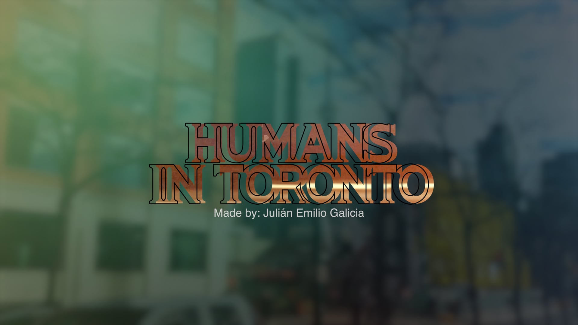 Humans In Toronto (intro)