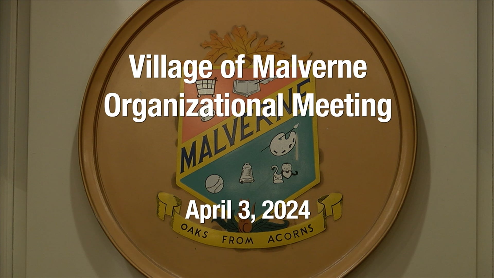 Village of Malverne - Organizational Meeting - April 3, 2024