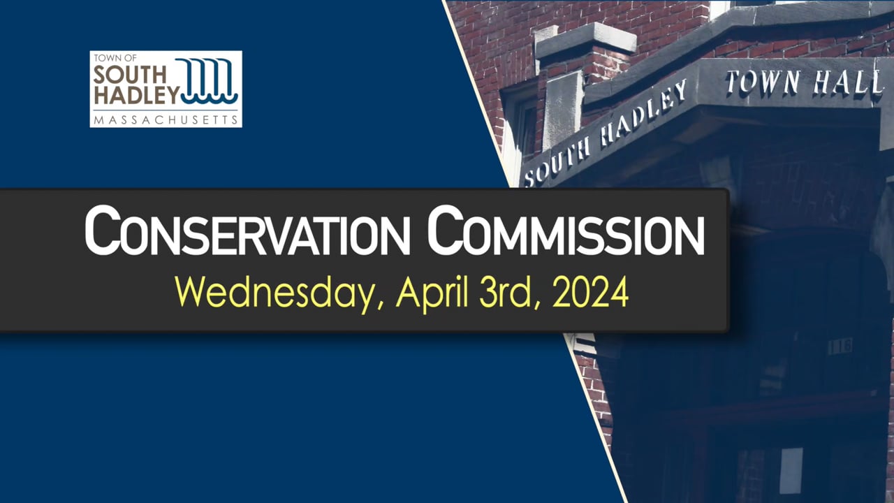 Conservation Commission: 04/03/2024