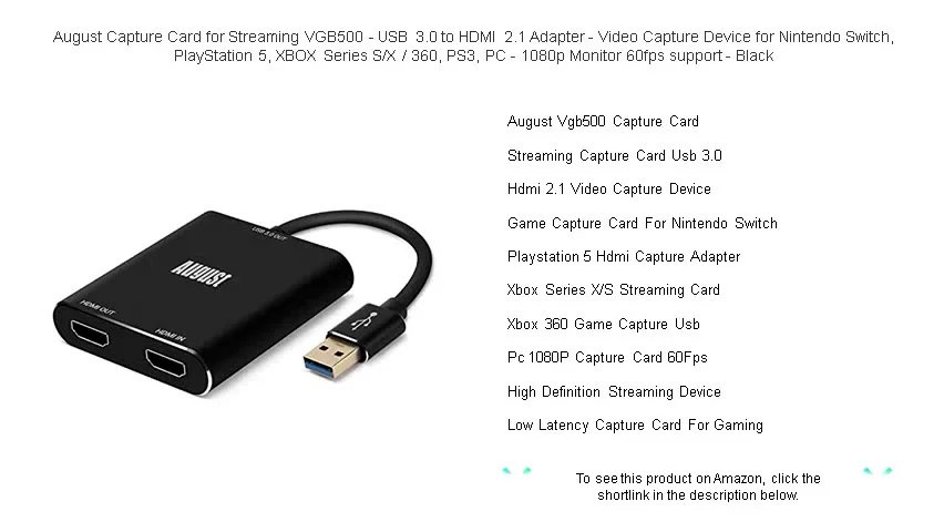 August Capture Card for Streaming VGB500 - USB 3.0 to HDMI 2.1 Adapter ...