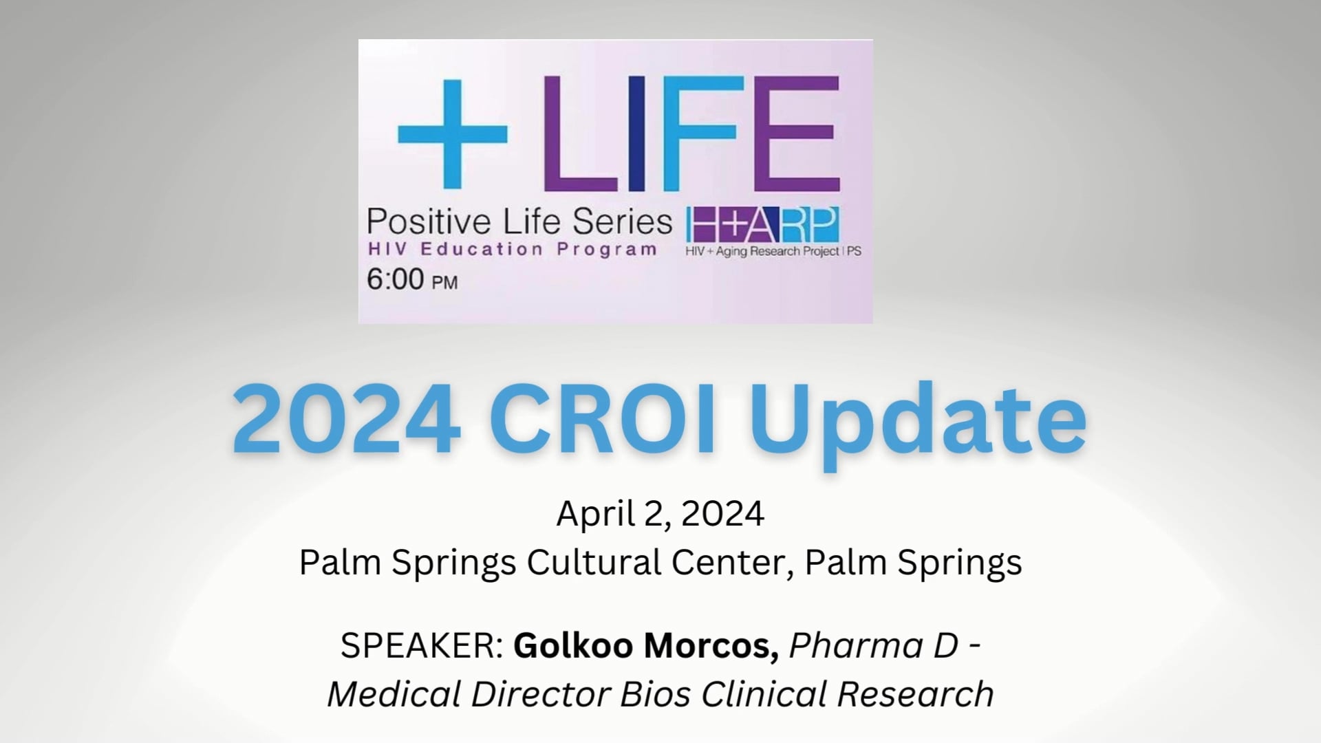 HARP Positive Life Series: CROI Update