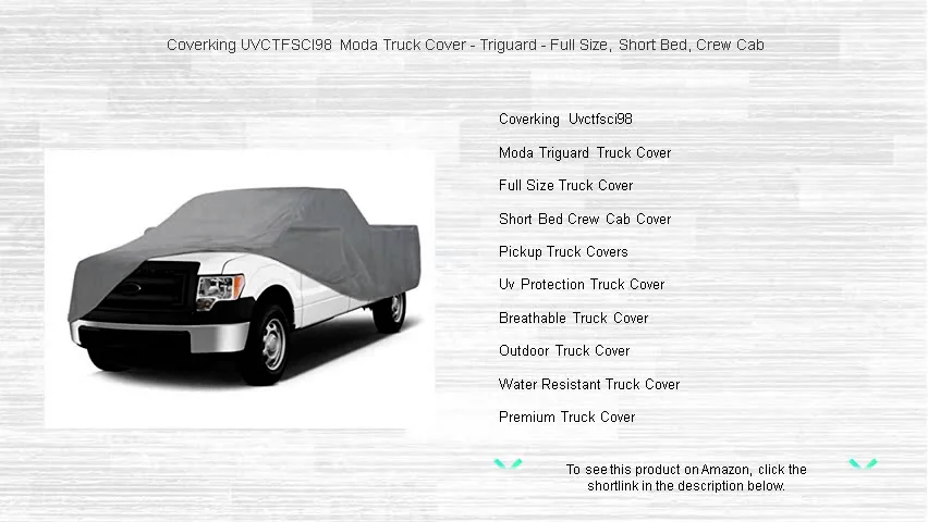 Coverking UVCTFSCI98 Moda Truck Cover - Triguard - Full Size, Short Bed ...