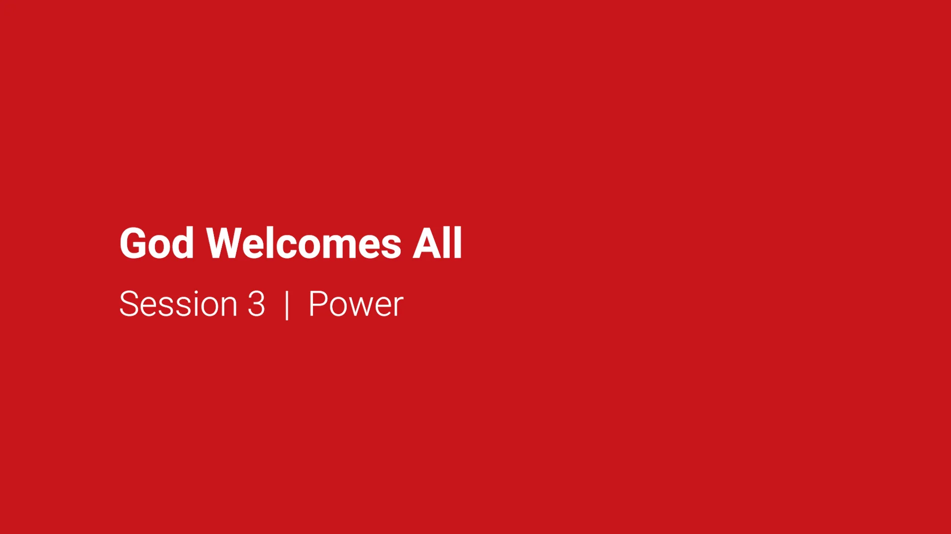 God Welcomes All | Session 3 - Power on Vimeo