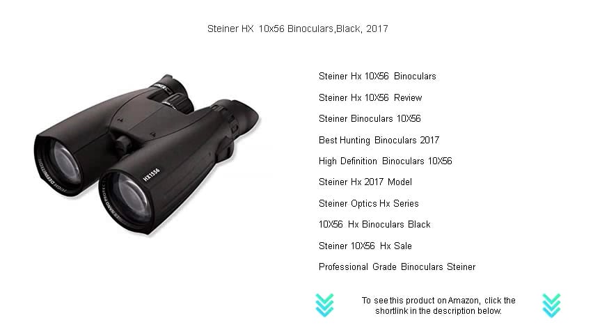 Steiner HX 10x56 Binoculars,Black, 2017 On Vimeo