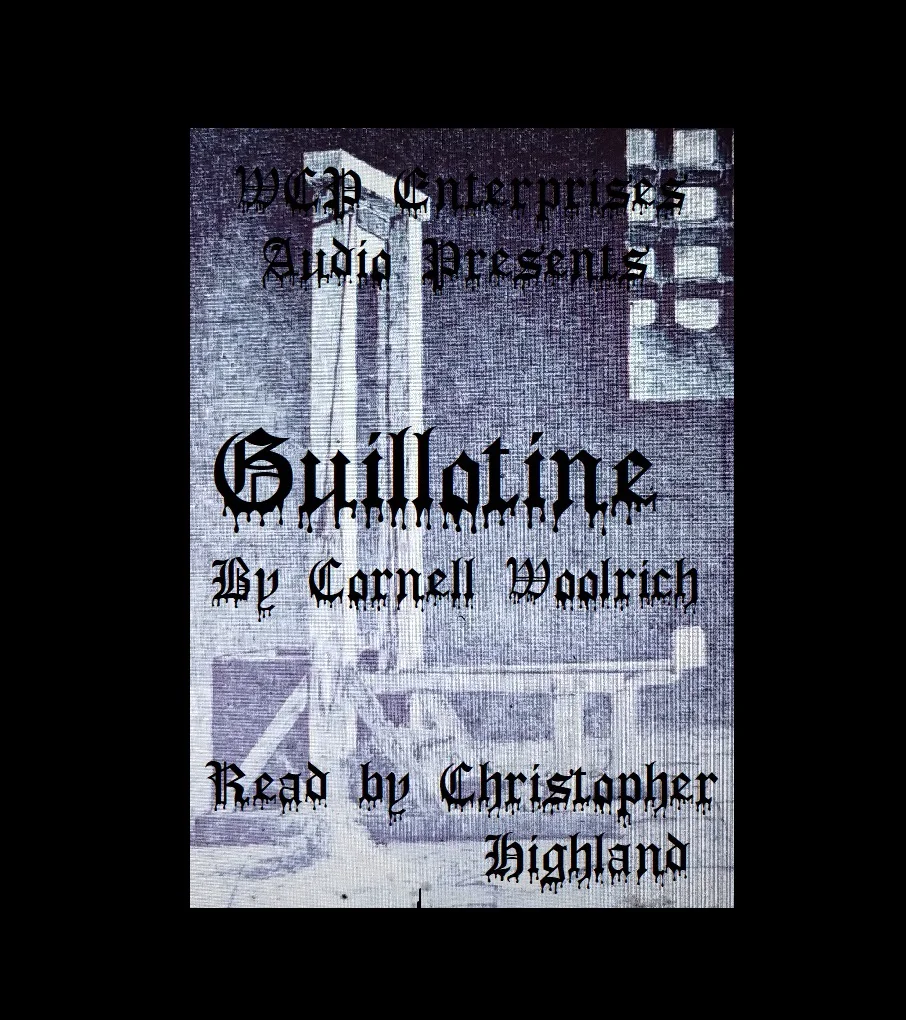Guillotine Read By Christopher Highland