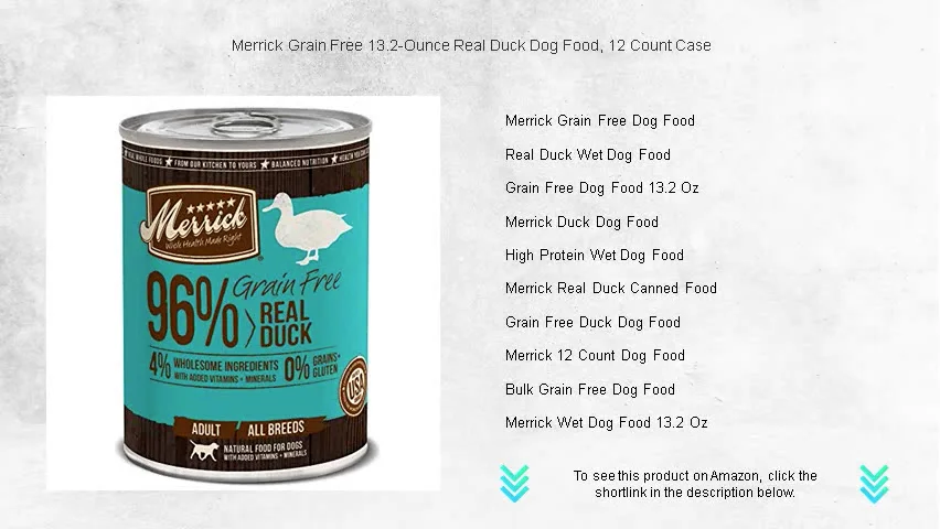 Merrick Grain Free 13.2-Ounce Real Duck Dog Food, 12 Count Case on Vimeo