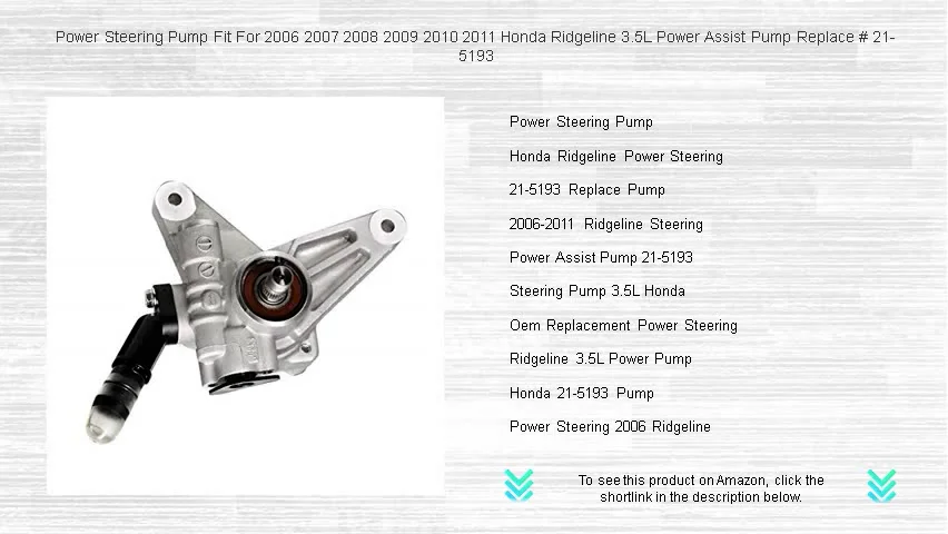 21-5193 Power Steering Pump Compatible with Honda Ridgeline 21-5193 Power Steering Pump Compatible with Honda Ridgeline