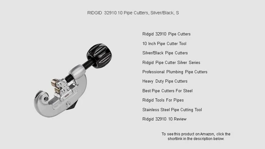 RIDGID 32910 10 Pipe Cutters, Silver/Black, S