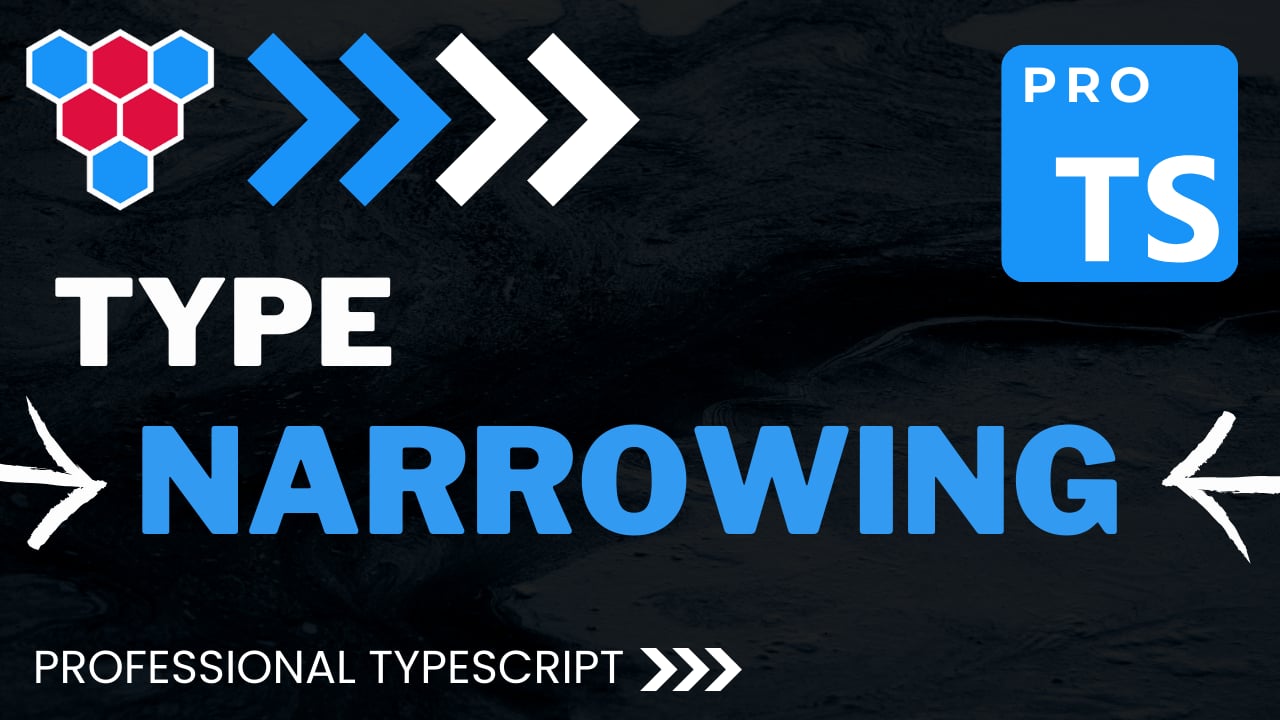 Type Narrowing