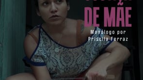 Priscila Ferraz | Monólogo | “Justiça de Mãe”