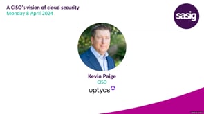 Monday 8 April 2024 - A CISO's vision of cloud security