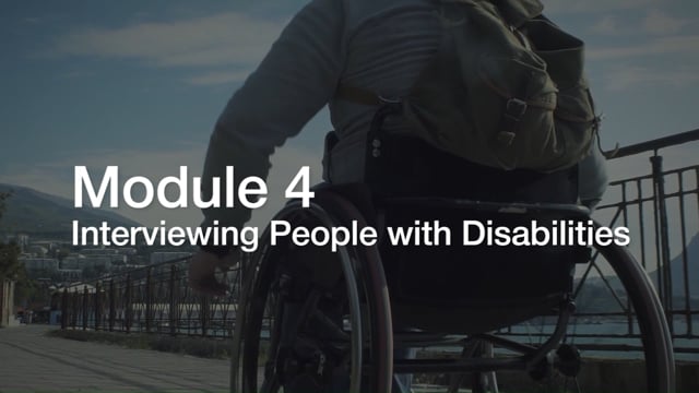 Module 04: Interviewing People with Disabilities - Video Thumbnail