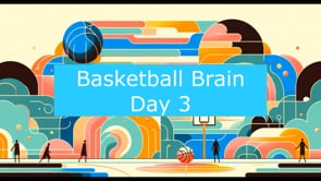 Basketball Brain - Lecture #3 is Live!