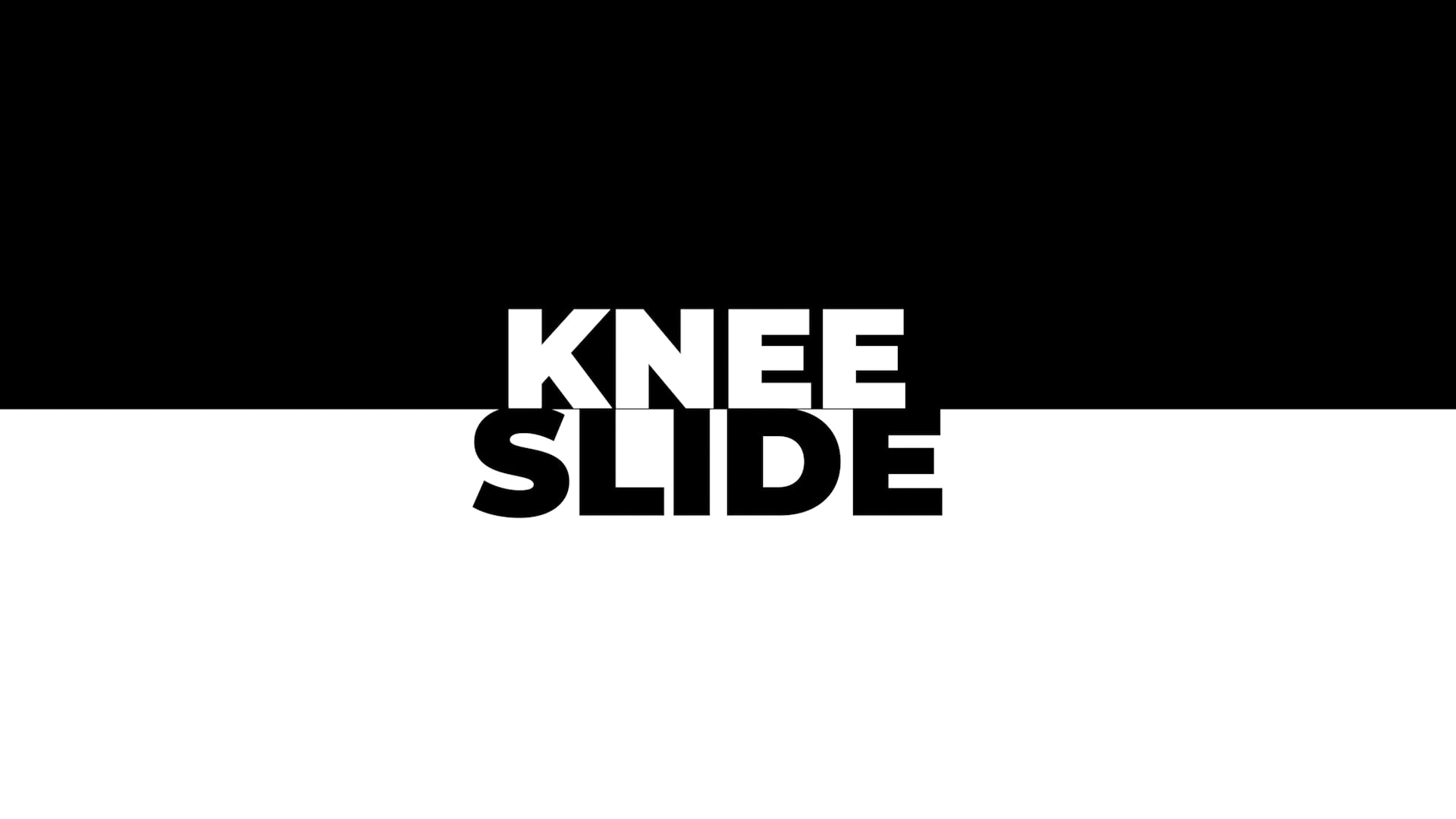 Knee slide details Knee shield pass