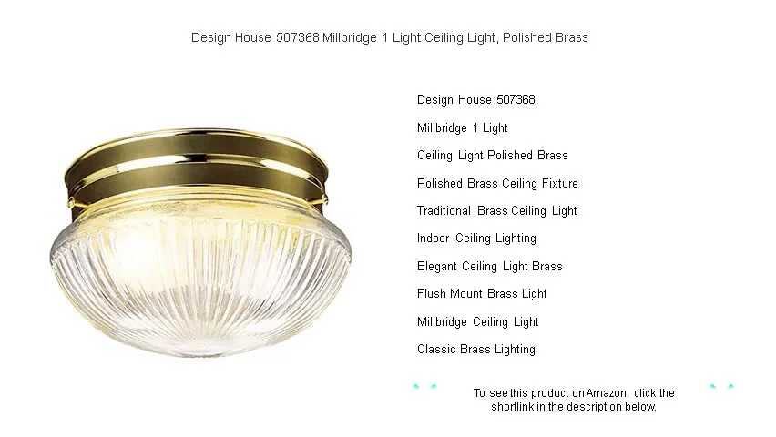 Design House 507368 Millbridge 1 Light Ceiling Light, Polished Brass on ...