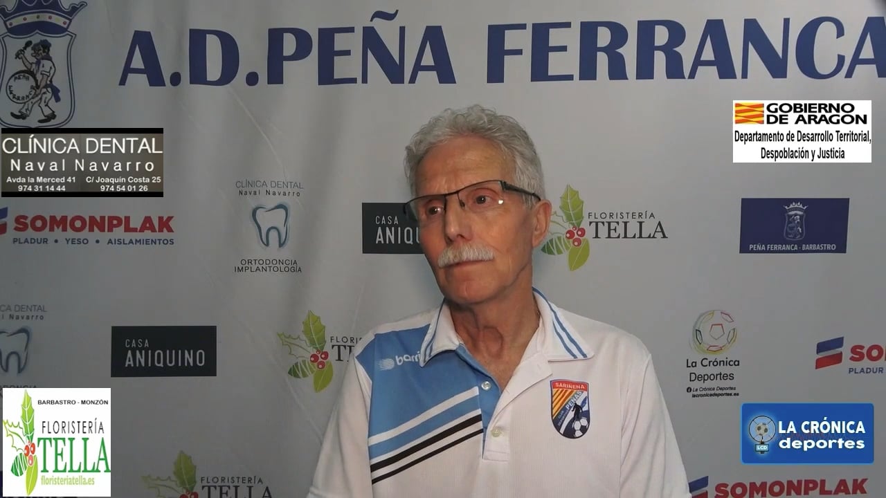 JESÚS PISA (Entrenador P Sariñena) Peña Ferranca Tella 5-1 Peñas Sariñena / Jor. 27 / Primera Regional Gr 2
