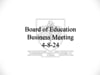 BOE Business Meeting 2024-4-8