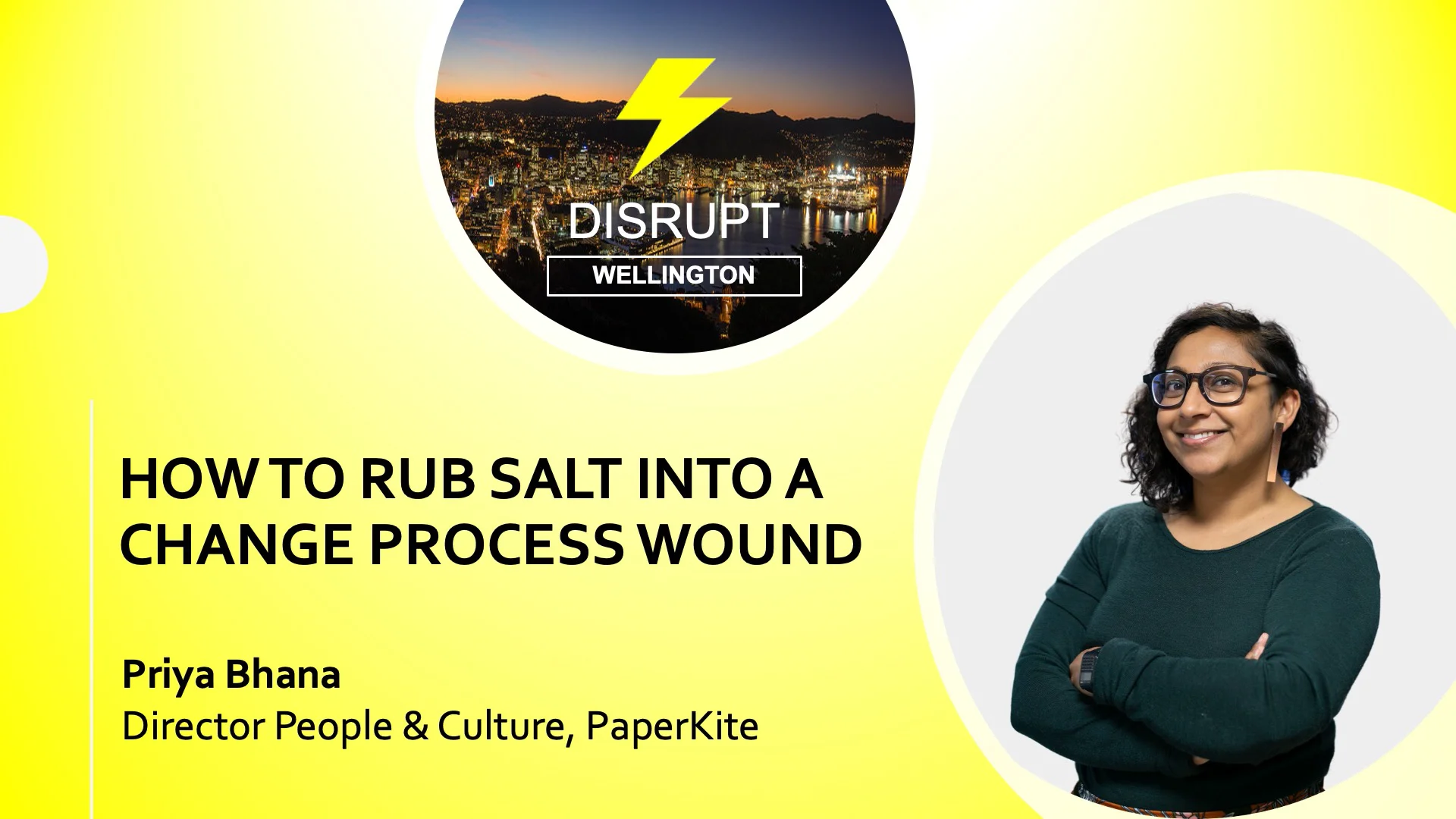 How to Rub Salt Into a Change Process Wound Priya Bhana DisruptHR