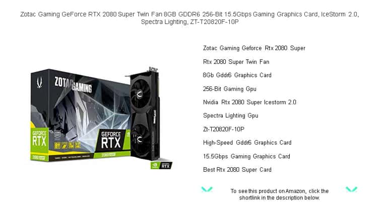 Zotac Gaming GeForce RTX 2080 Super Twin Fan 8GB GDDR6 256-Bit 15.5Gbps  Gaming Graphics Card, IceStorm 2.0, Spectra Lighting, ZT