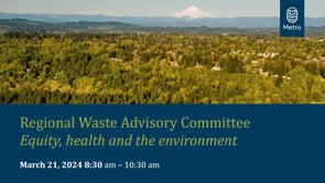 March 21, 2024 Regional Waste Advisory Committee on Vimeo