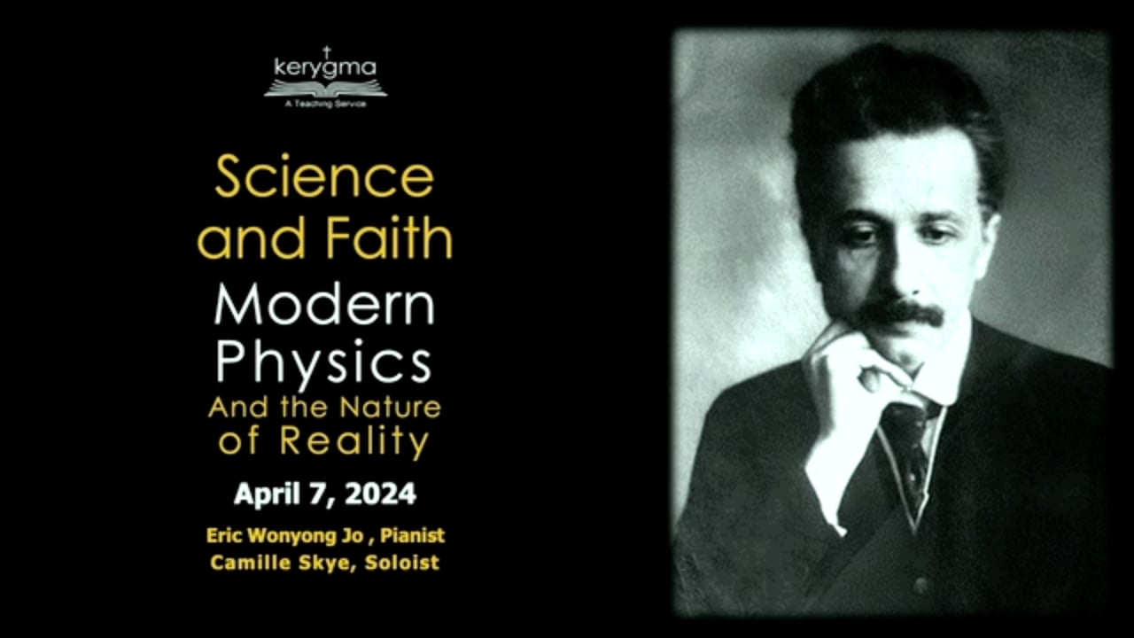 Science and Faith | Modern Physics and the Nature of Reality