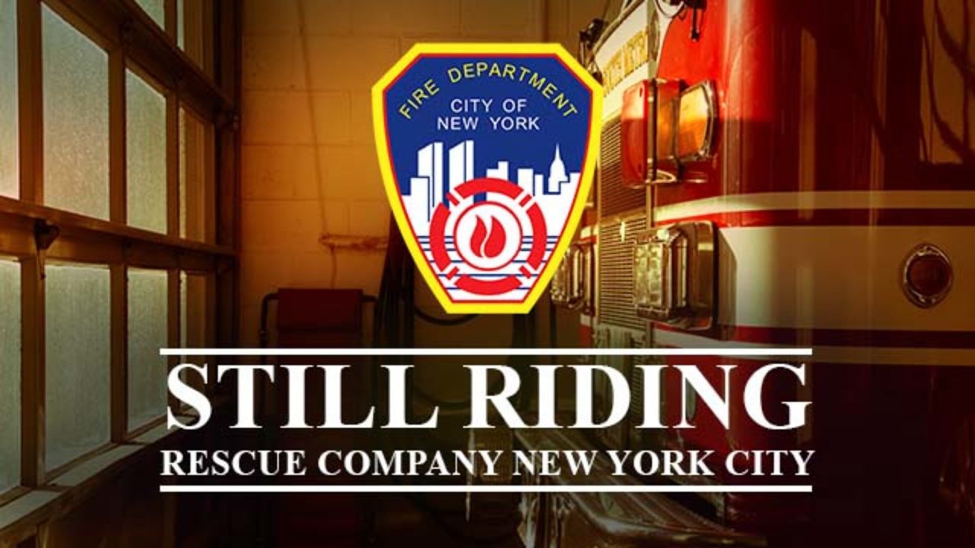 Still Riding: Rescue Company NYC Clip 1