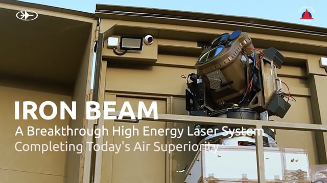 IRON BEAM - High Energy Laser Weapon System - Rafael