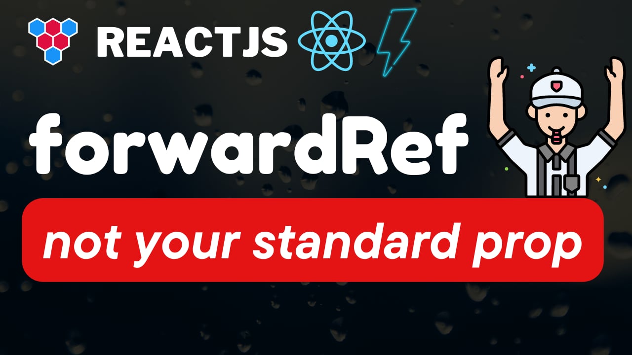 React forwardRef Demystified