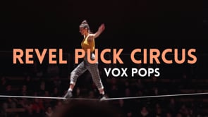 Revel Puck Circus - Vox Pops Full Trailer