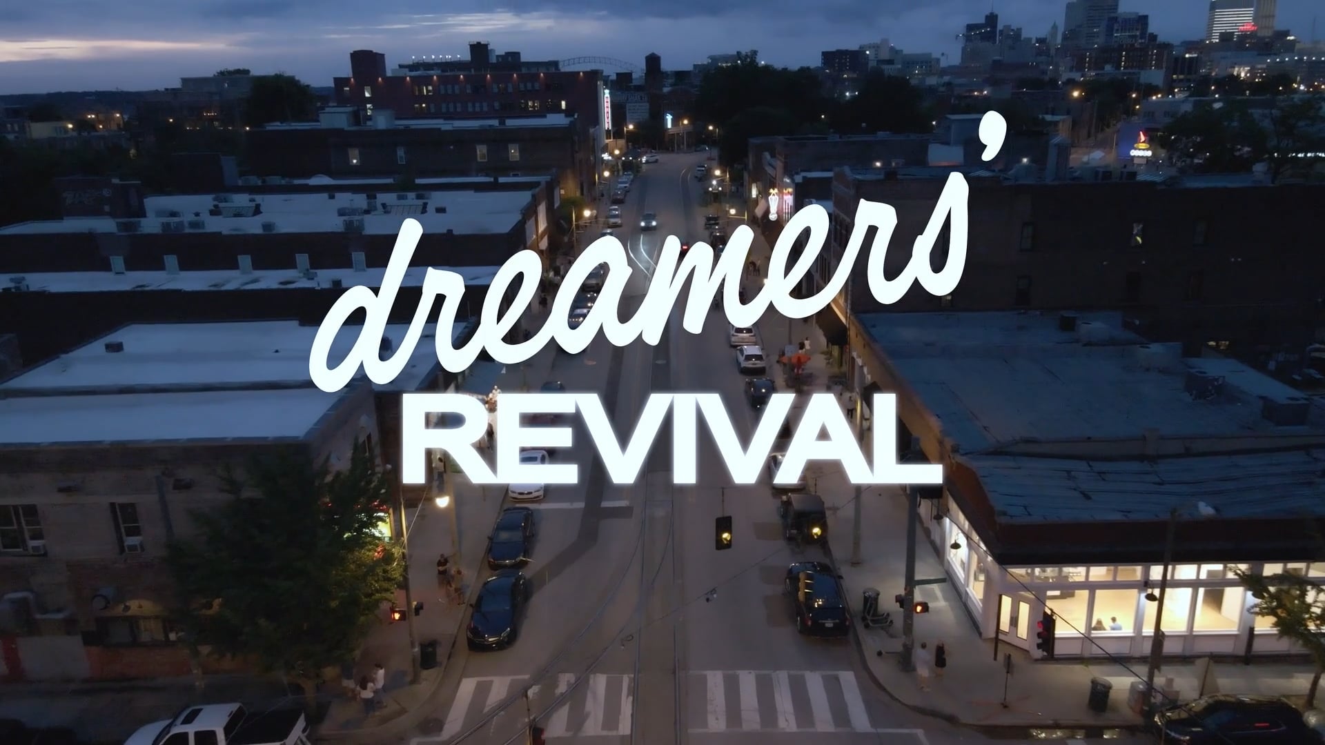 Dreamers Revival