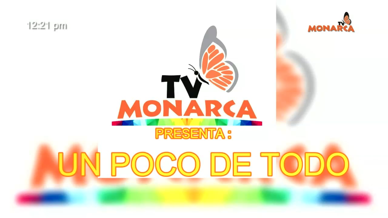 UN POCO DE TODO TV MONARCA