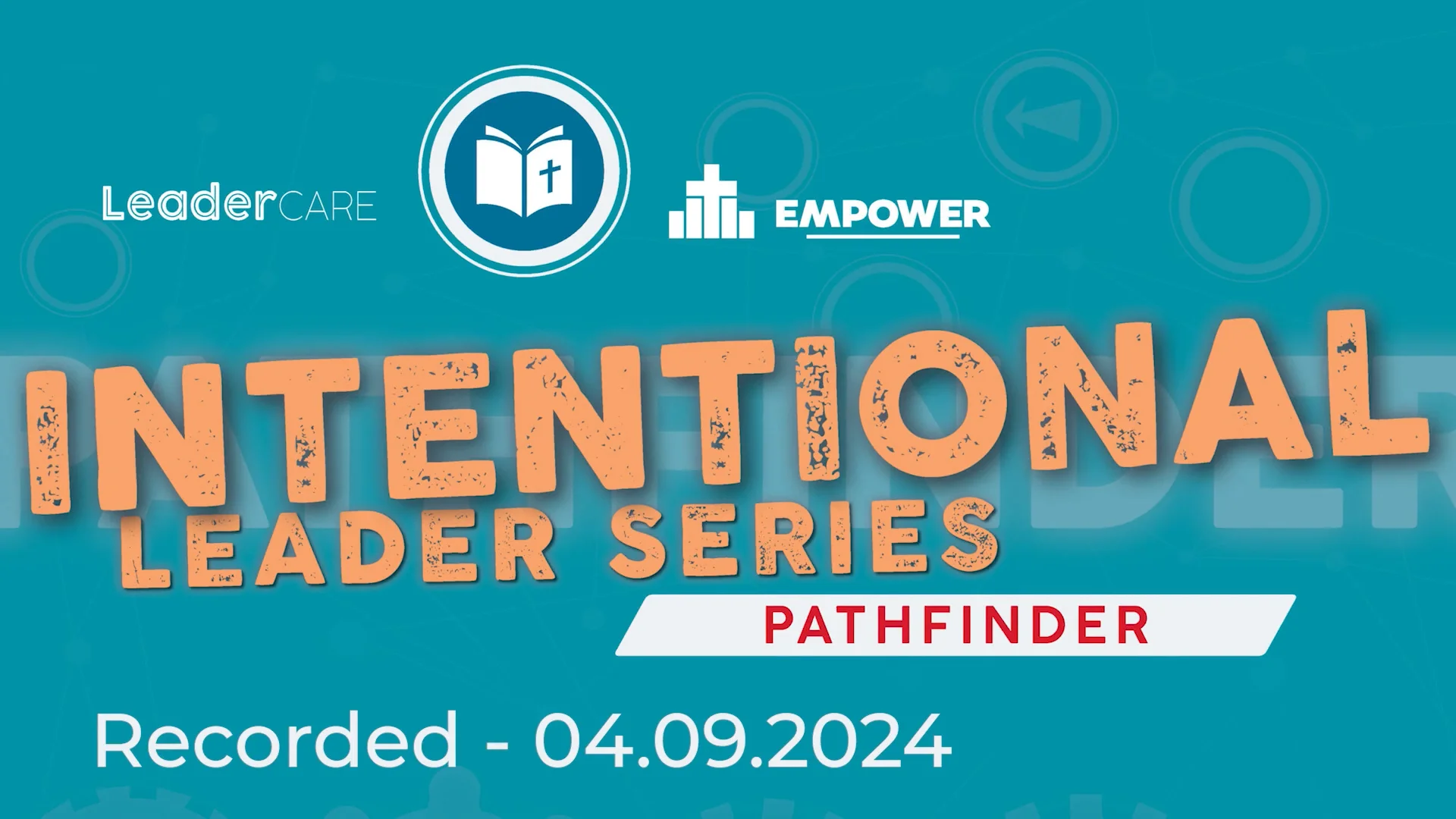 Intentional Leader Series Pathfinder 2024 with Dan Garland on Vimeo