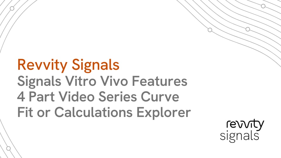 Watch Signals Vitro Vivo Features 4 Part Video Series Curve Fit or Calculations Explorer on Vimeo.