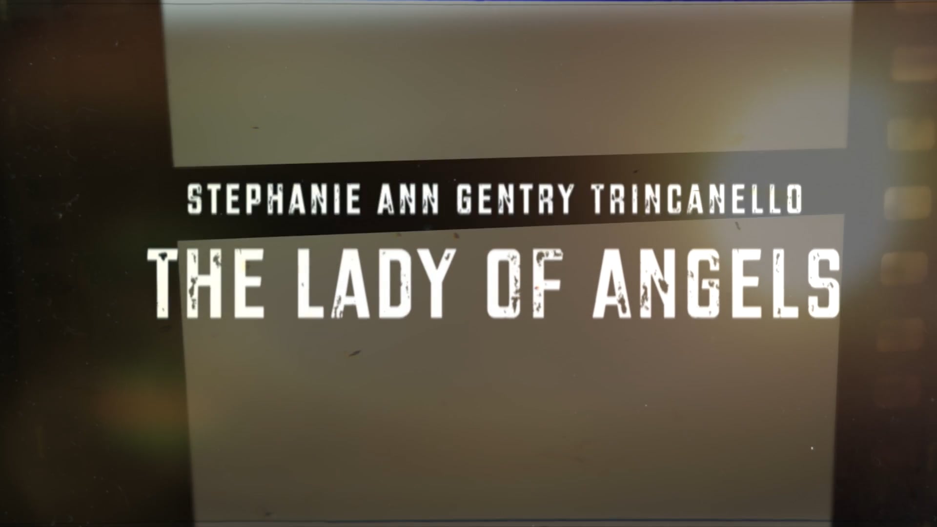 Lady Of Angels: Part One