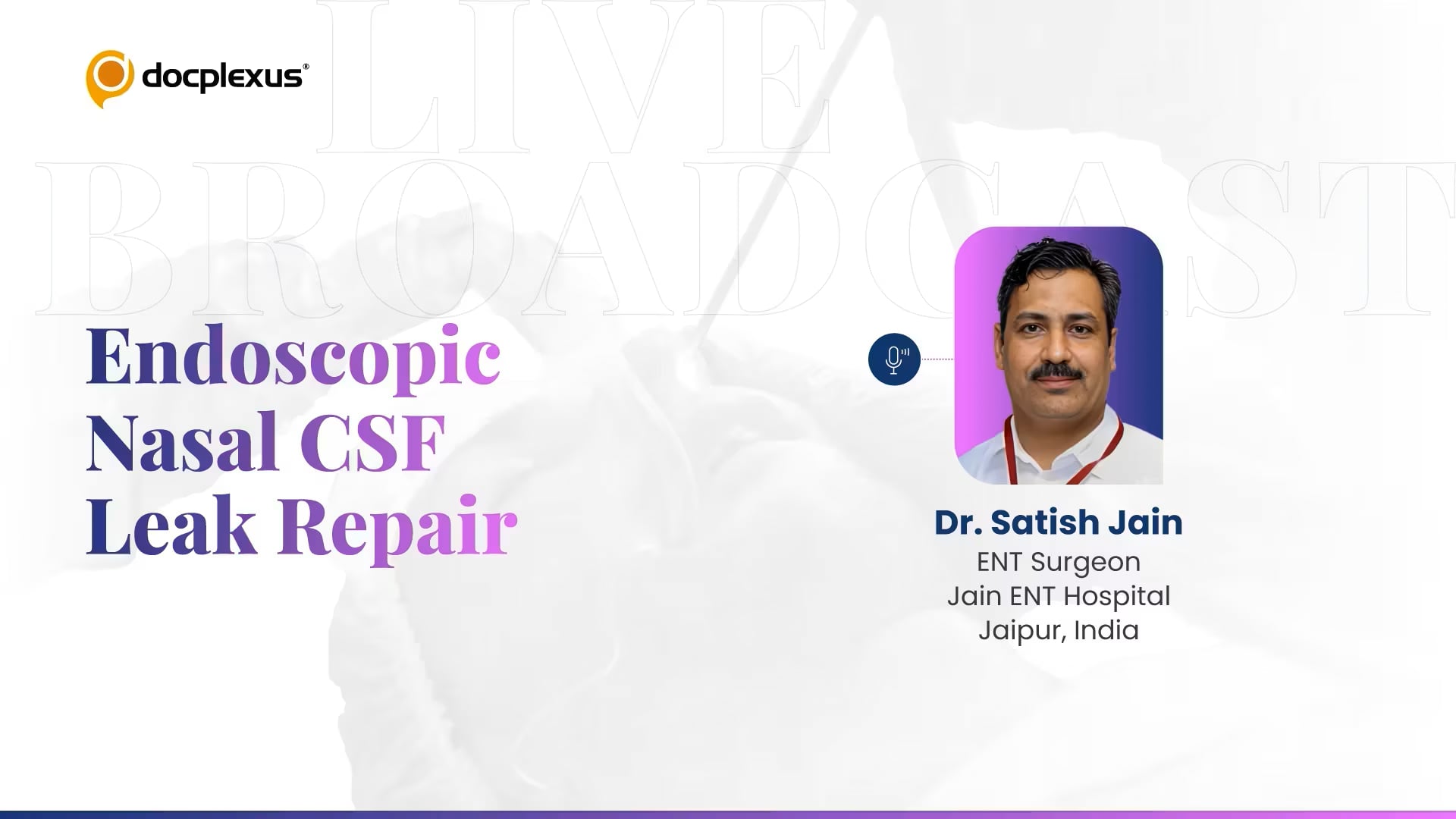 Endoscopic Nasal CSF Leak Repair